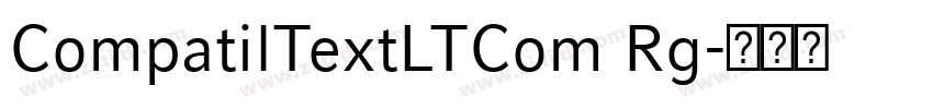 CompatilTextLTCom Rg字体转换